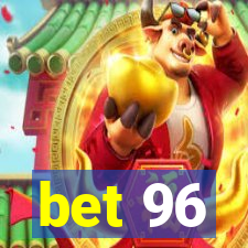 bet 96